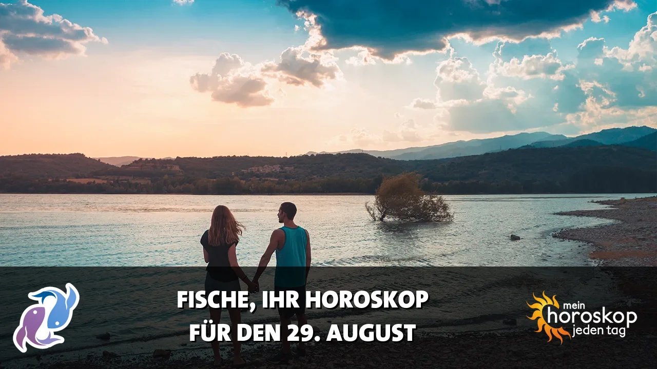 Horoscope Fische du Samstag, 29. August 2026
