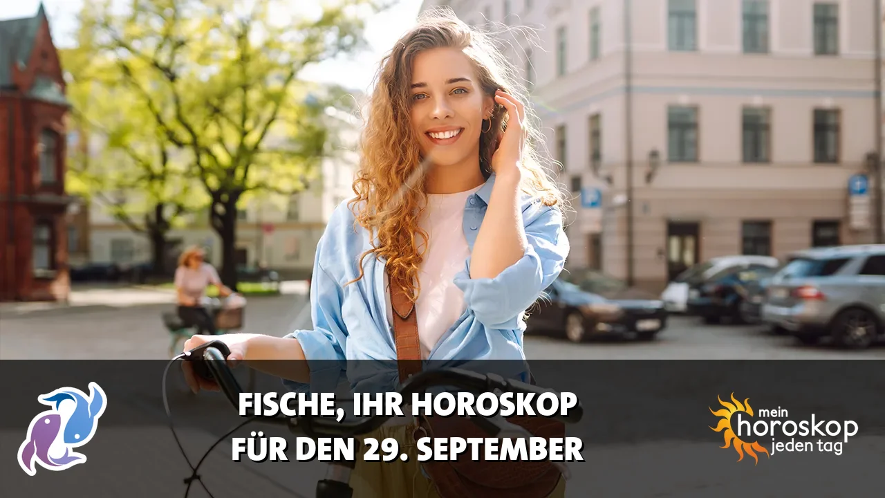 Horoscope Fische du Dienstag, 29. September 2026