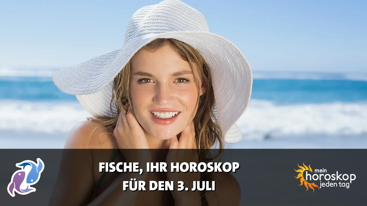 Horoscope Fische du Freitag, 3. Juli 2026
