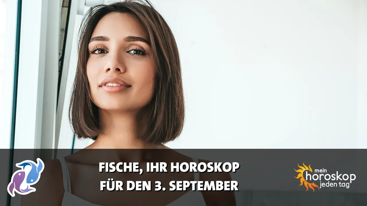 Horoscope Fische du Donnerstag, 3. September 2026