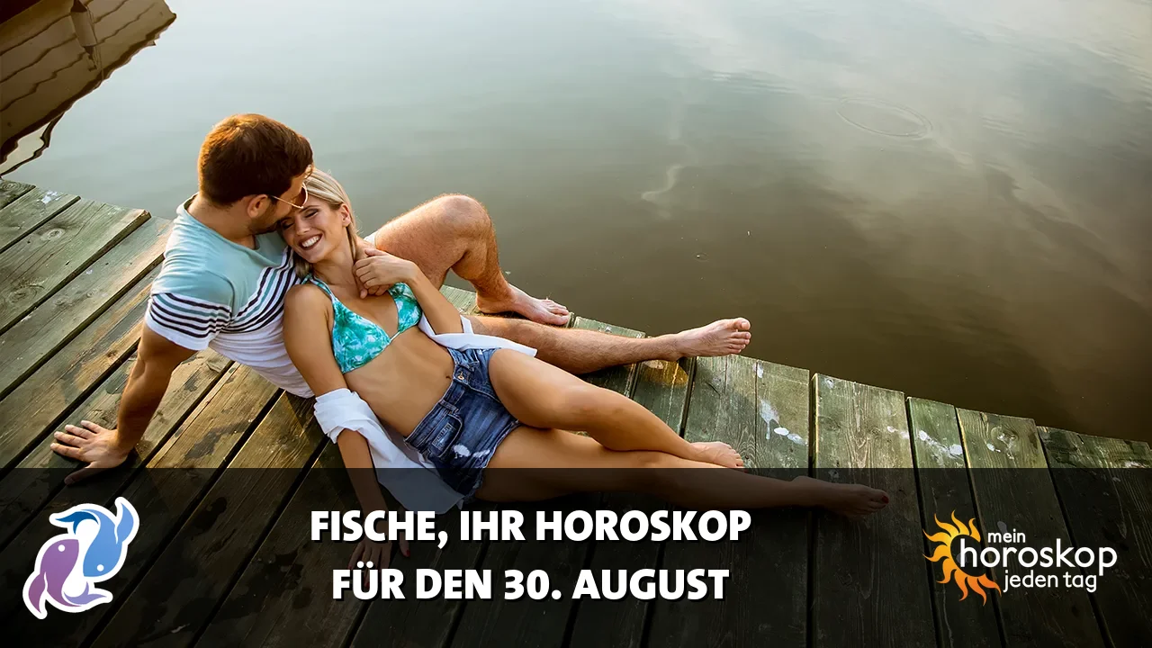 Horoscope Fische du Sonntag, 30. August 2026