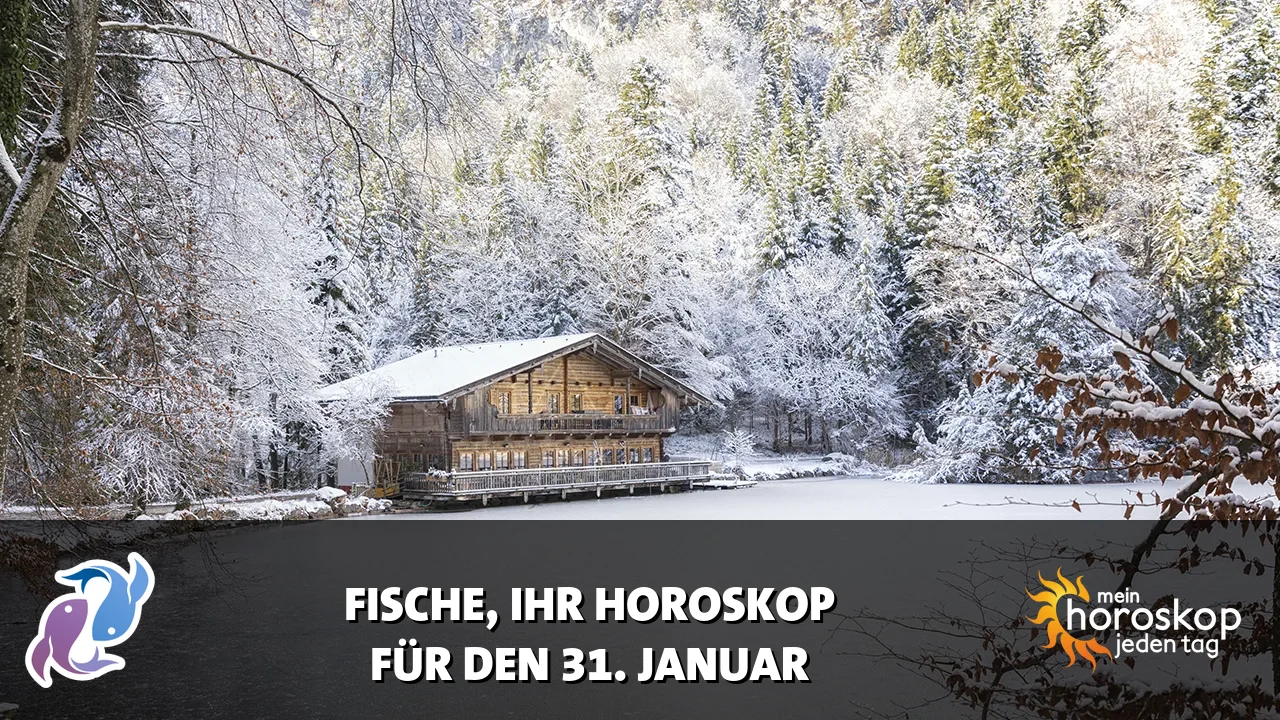 Horoscope Fische du Samstag, 31. Januar 2026