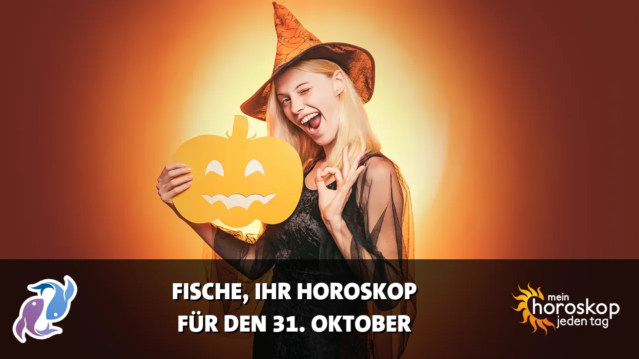 Horoscope Fische du Samstag, 31. Oktober 2026