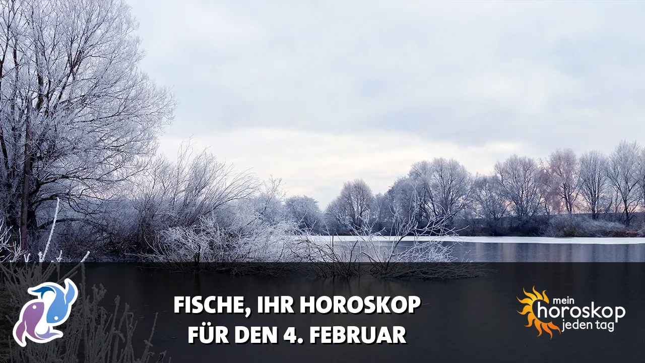 Horoscope Fische du Mittwoch, 4. Februar 2026