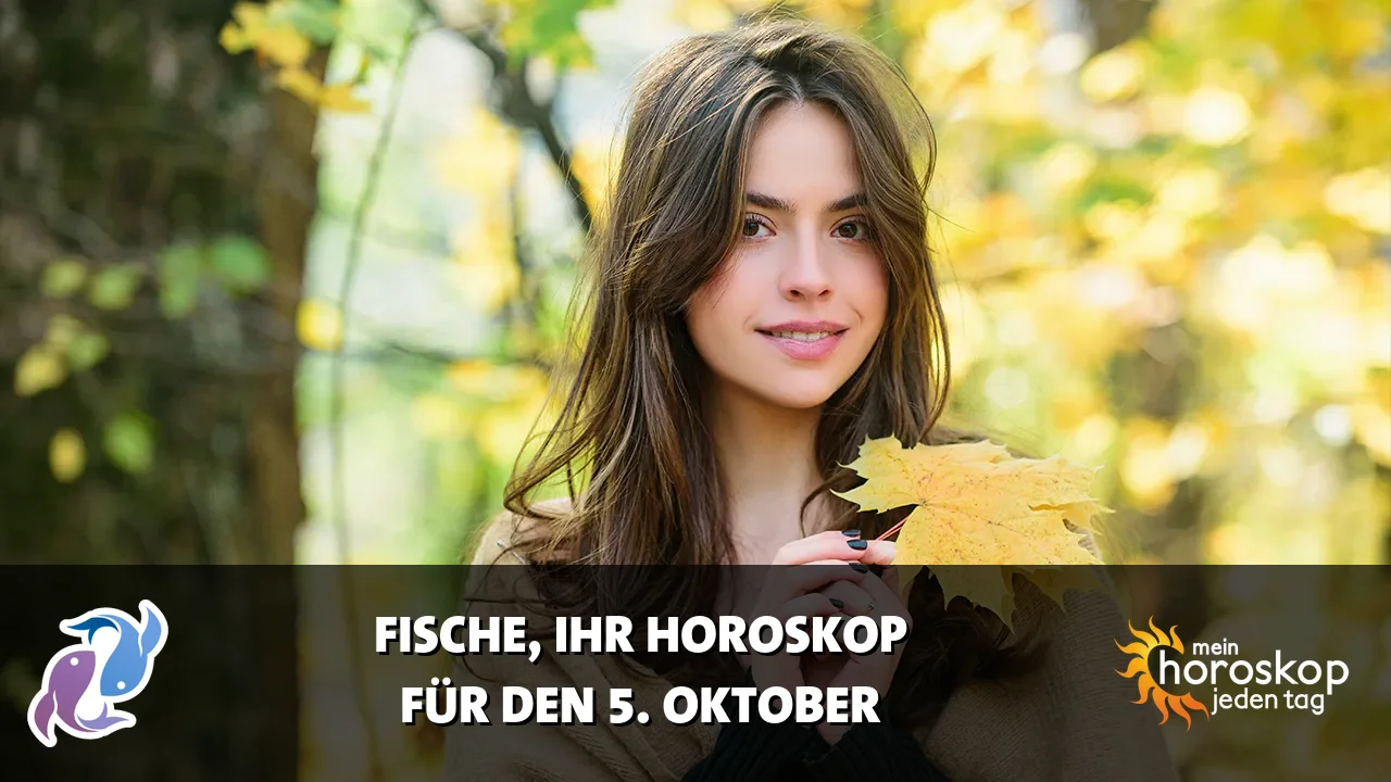 Horoscope Fische du Montag, 5. Oktober 2026