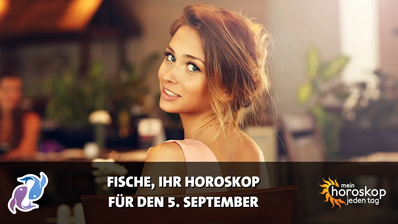 Horoscope Fische du Samstag, 5. September 2026