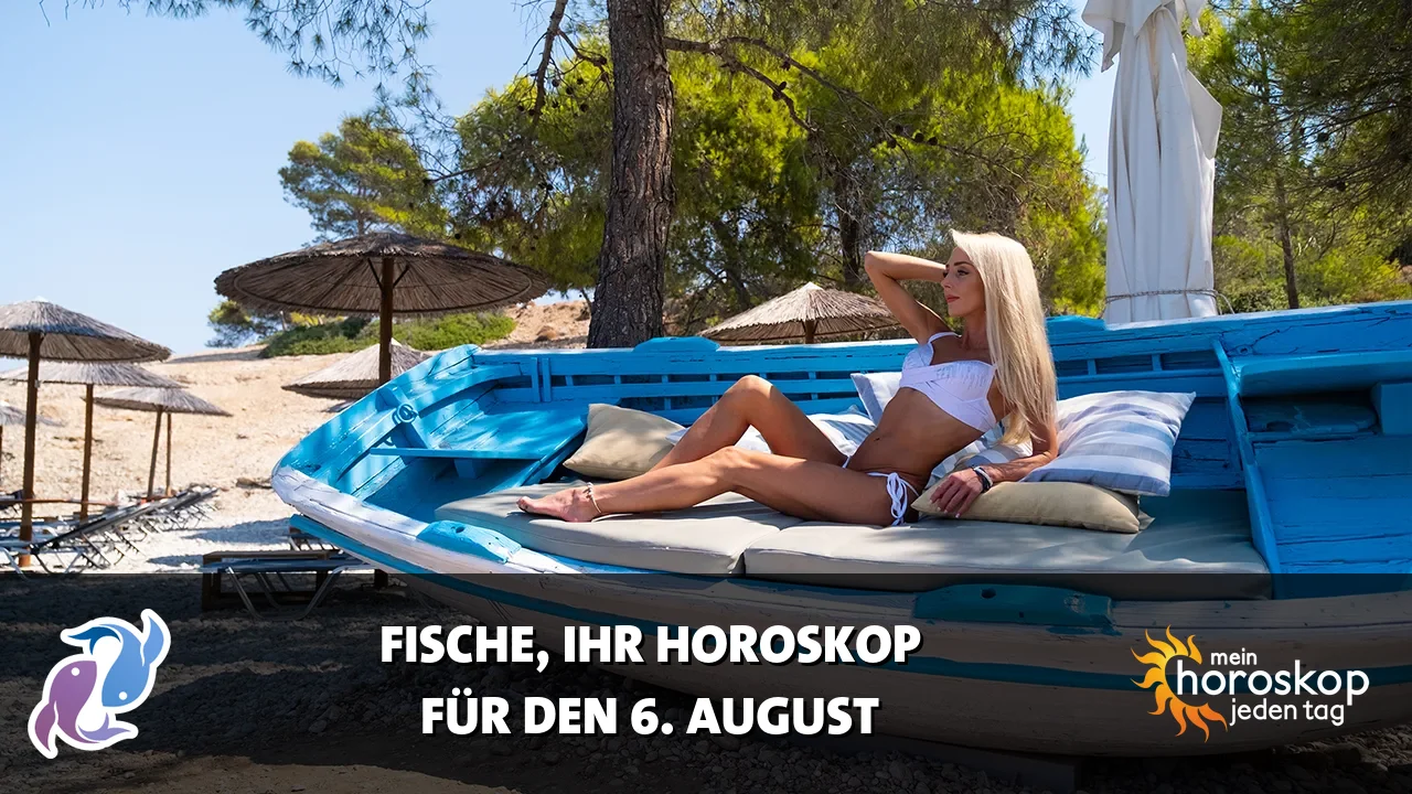 Horoscope Fische du Donnerstag, 6. August 2026