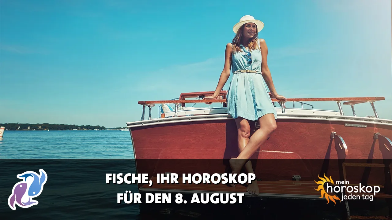 Horoscope Fische du Samstag, 8. August 2026