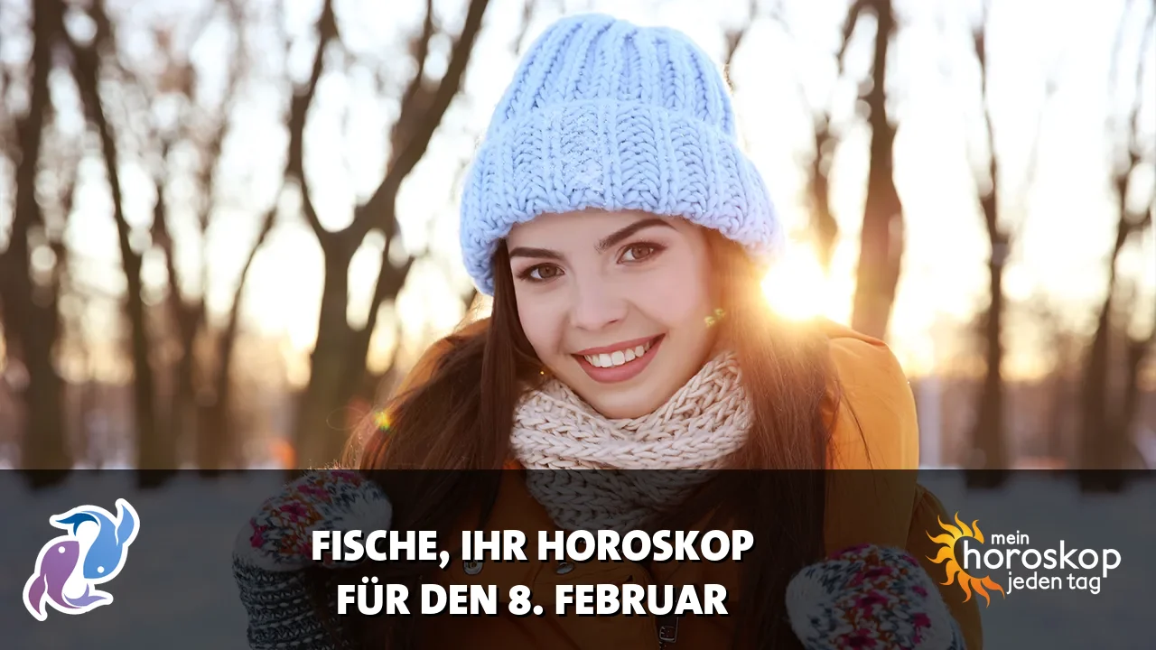 Horoscope Fische du Sonntag, 8. Februar 2026