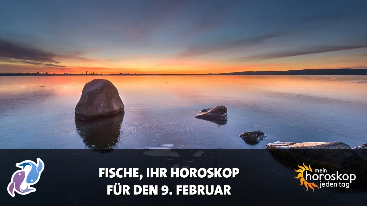 Horoscope Fische du Montag, 9. Februar 2026