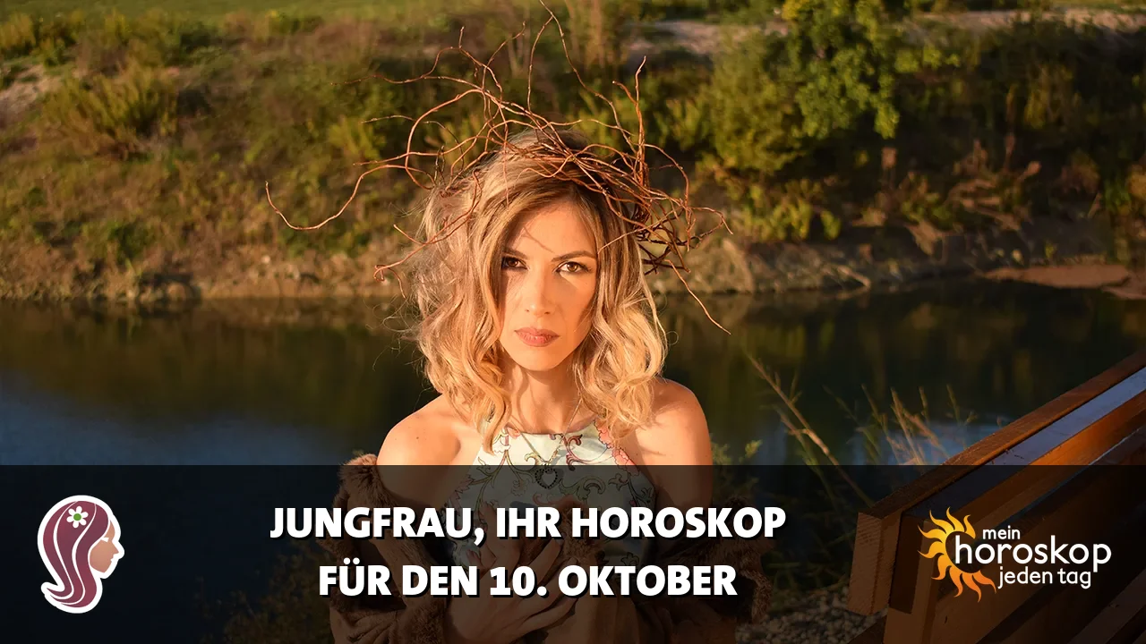Horoscope Jungfrau du Samstag, 10. Oktober 2026