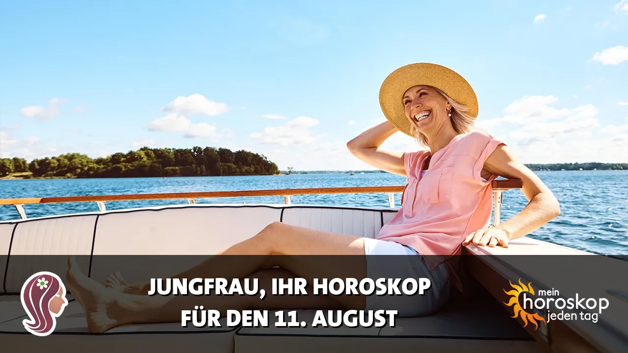 Horoscope Jungfrau du Dienstag, 11. August 2026