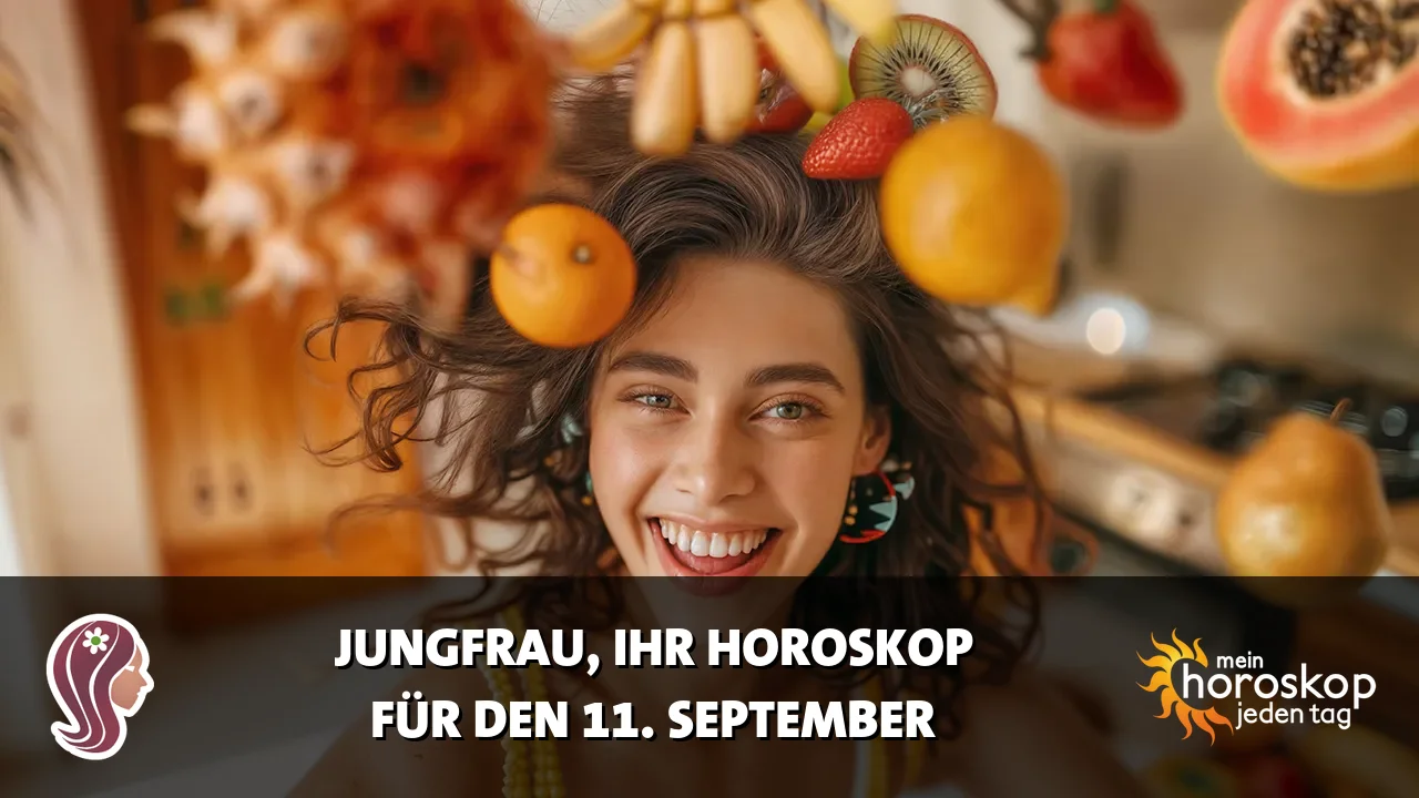 Horoscope Jungfrau du Freitag, 11. September 2026