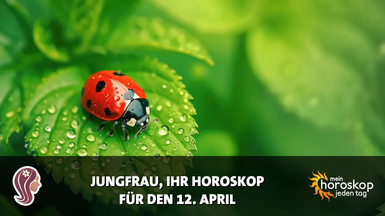 Horoscope Jungfrau du Sonntag, 12. April 2026