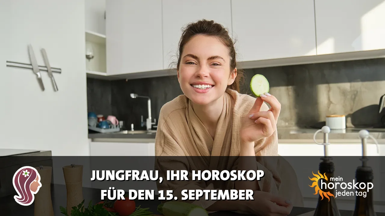 Horoscope Jungfrau du Dienstag, 15. September 2026