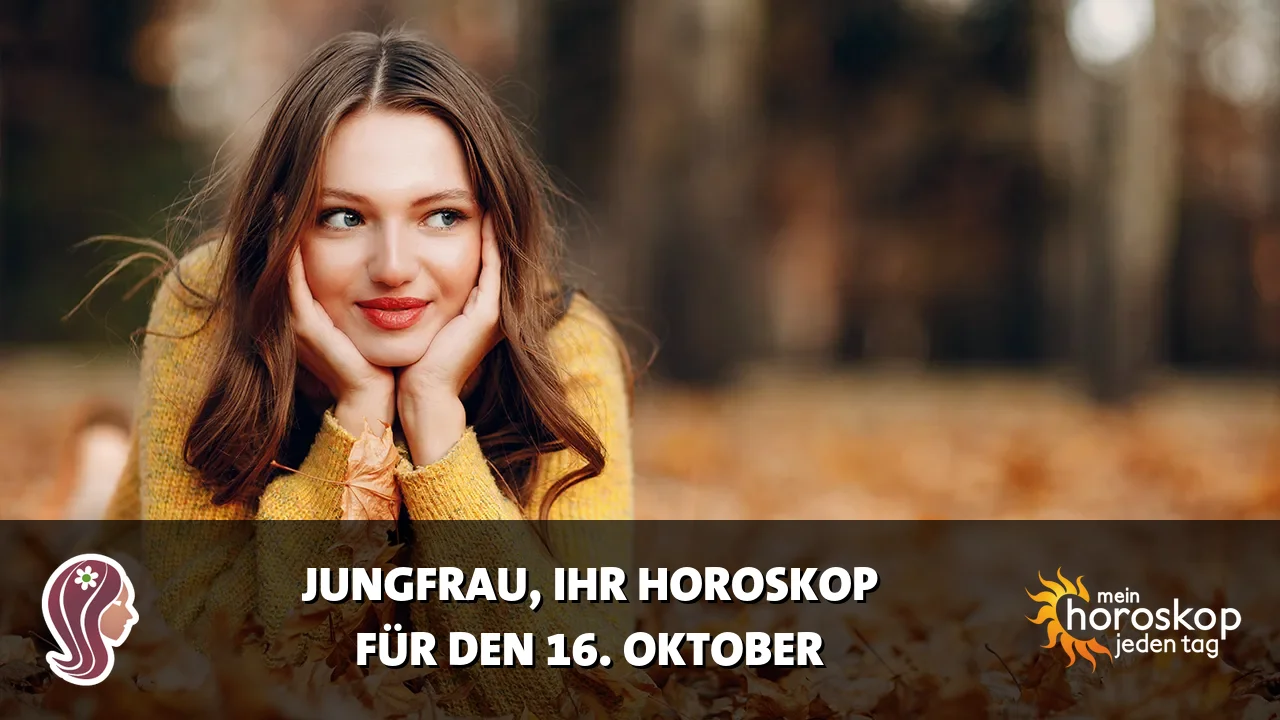 Horoscope Jungfrau du Freitag, 16. Oktober 2026