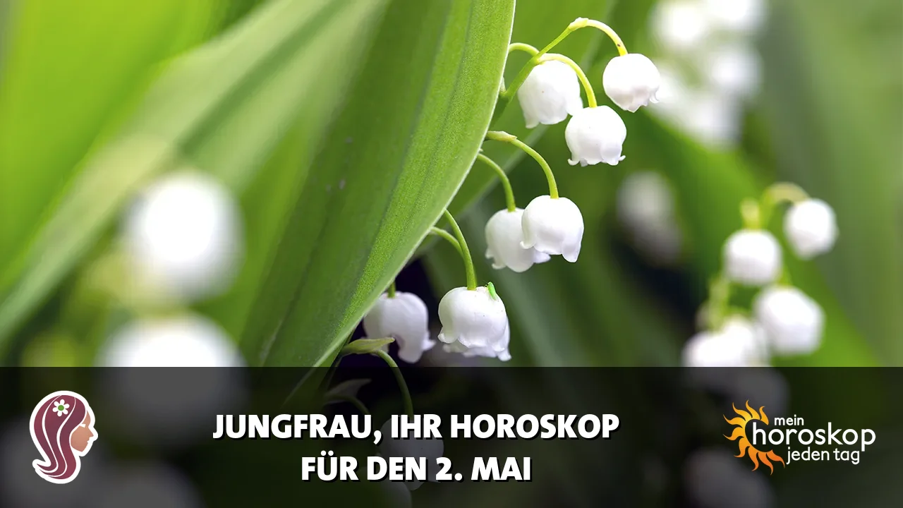Horoscope Jungfrau du Samstag, 2. Mai 2026