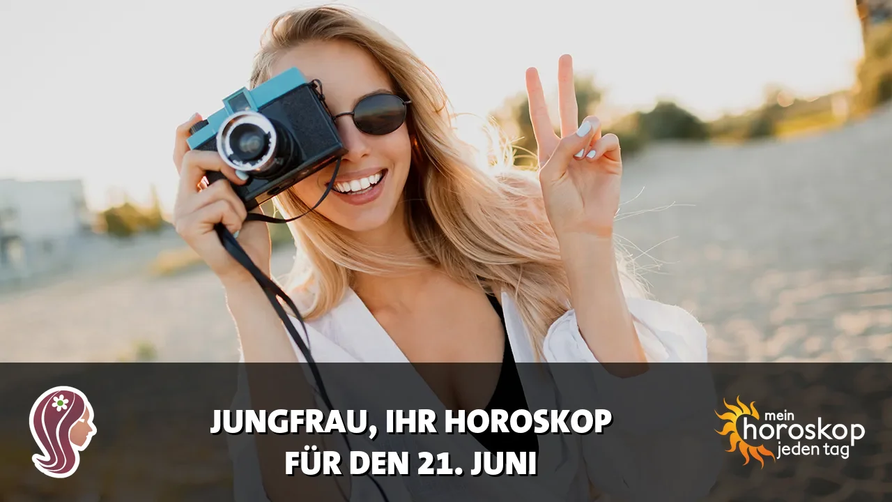 Horoscope Jungfrau du Sonntag, 21. Juni 2026