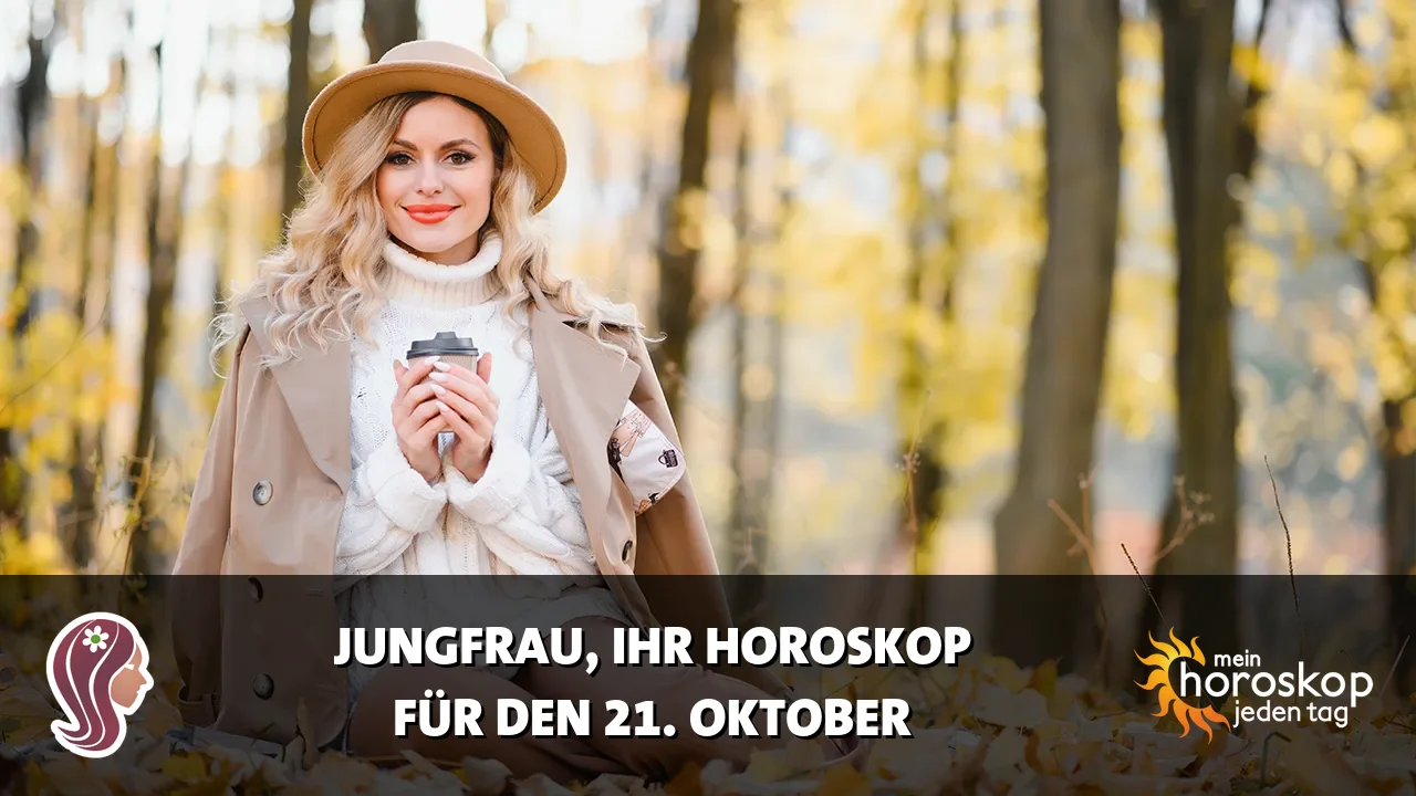 Horoscope Jungfrau du Mittwoch, 21. Oktober 2026