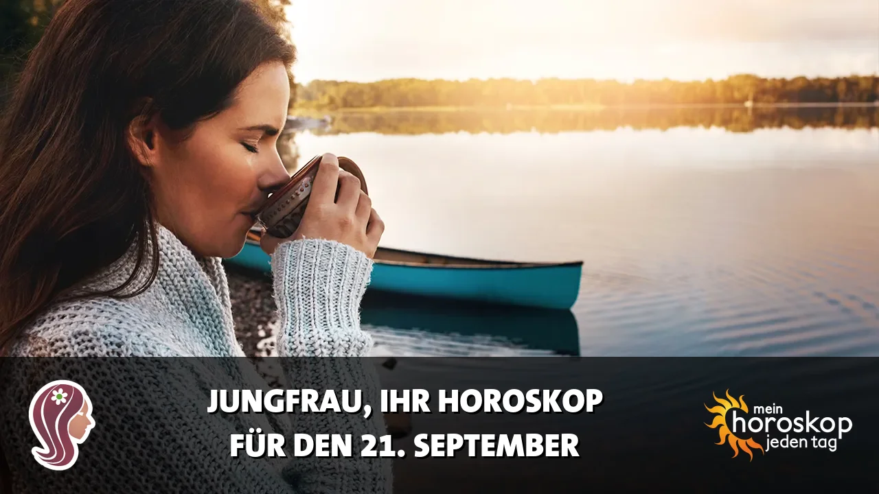 Horoscope Jungfrau du Montag, 21. September 2026