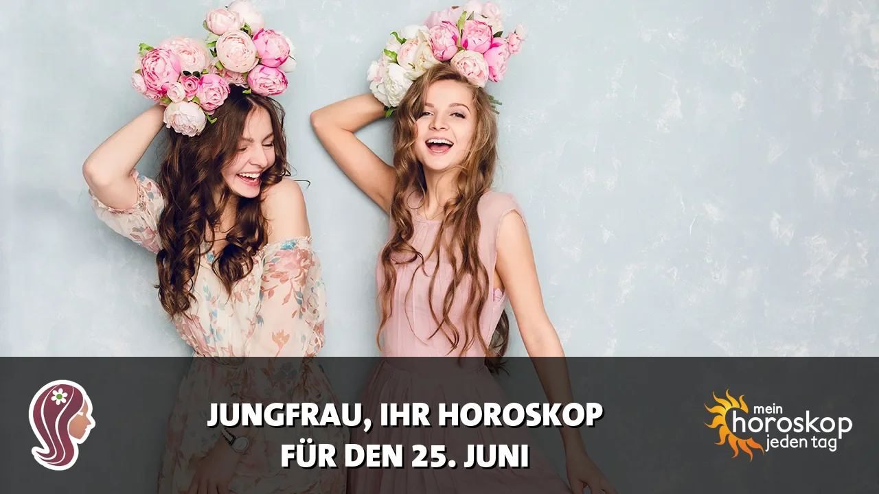 Horoscope Jungfrau du Donnerstag, 25. Juni 2026