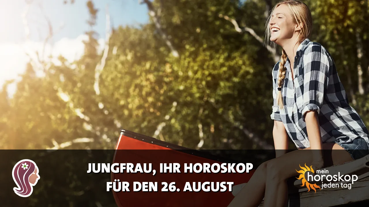 Horoscope Jungfrau du Mittwoch, 26. August 2026