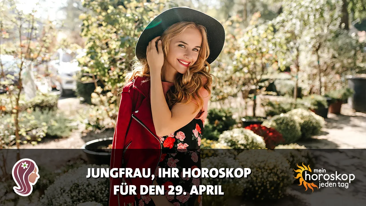 Horoscope Jungfrau du Mittwoch, 29. April 2026
