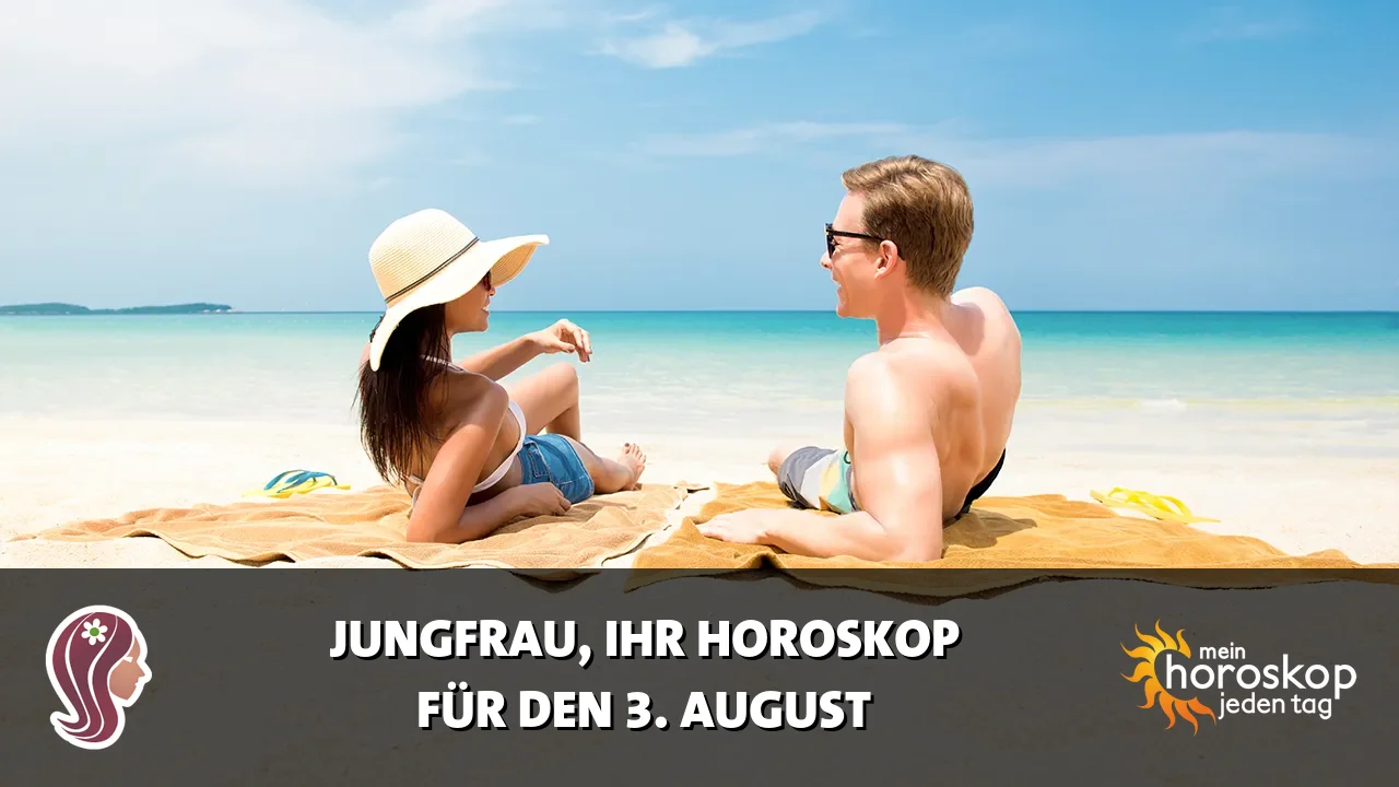 Horoscope Jungfrau du Montag, 3. August 2026