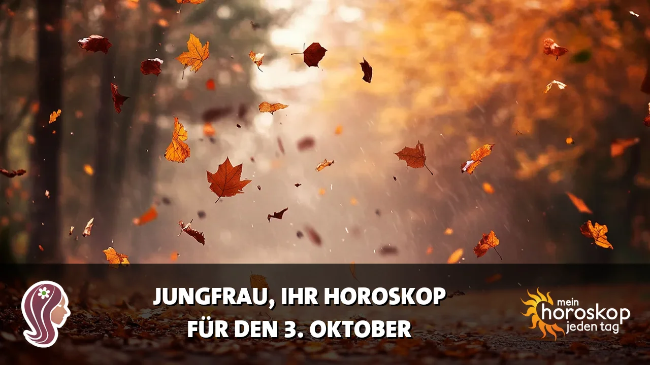 Horoscope Jungfrau du Samstag, 3. Oktober 2026