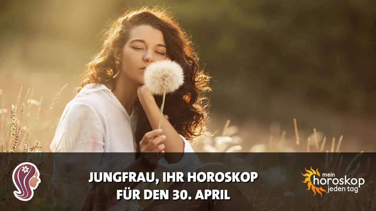Horoscope Jungfrau du Donnerstag, 30. April 2026