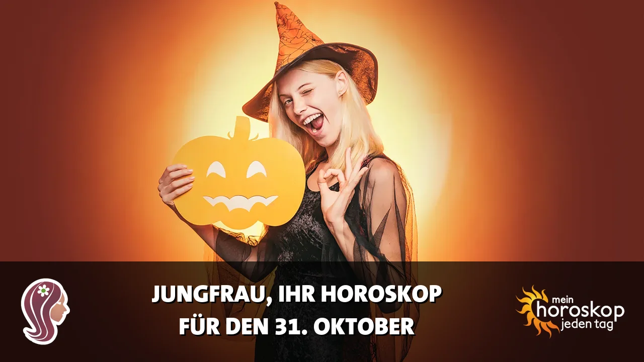 Horoscope Jungfrau du Samstag, 31. Oktober 2026