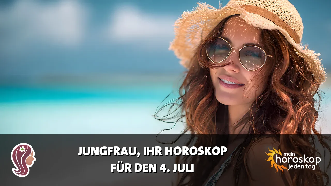Horoscope Jungfrau du Samstag, 4. Juli 2026