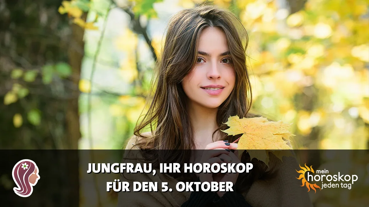 Horoscope Jungfrau du Montag, 5. Oktober 2026