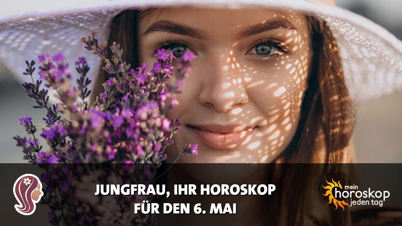 Horoscope Jungfrau du Mittwoch, 6. Mai 2026