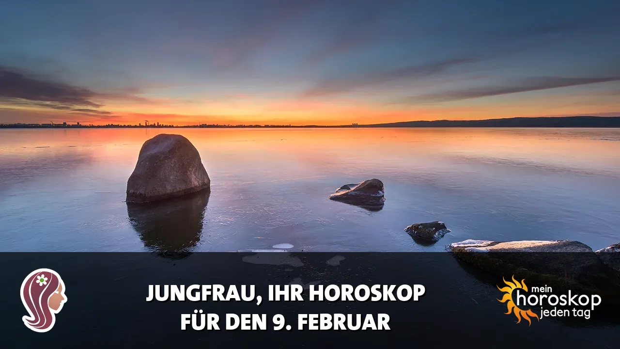 Horoscope Jungfrau du Montag, 9. Februar 2026