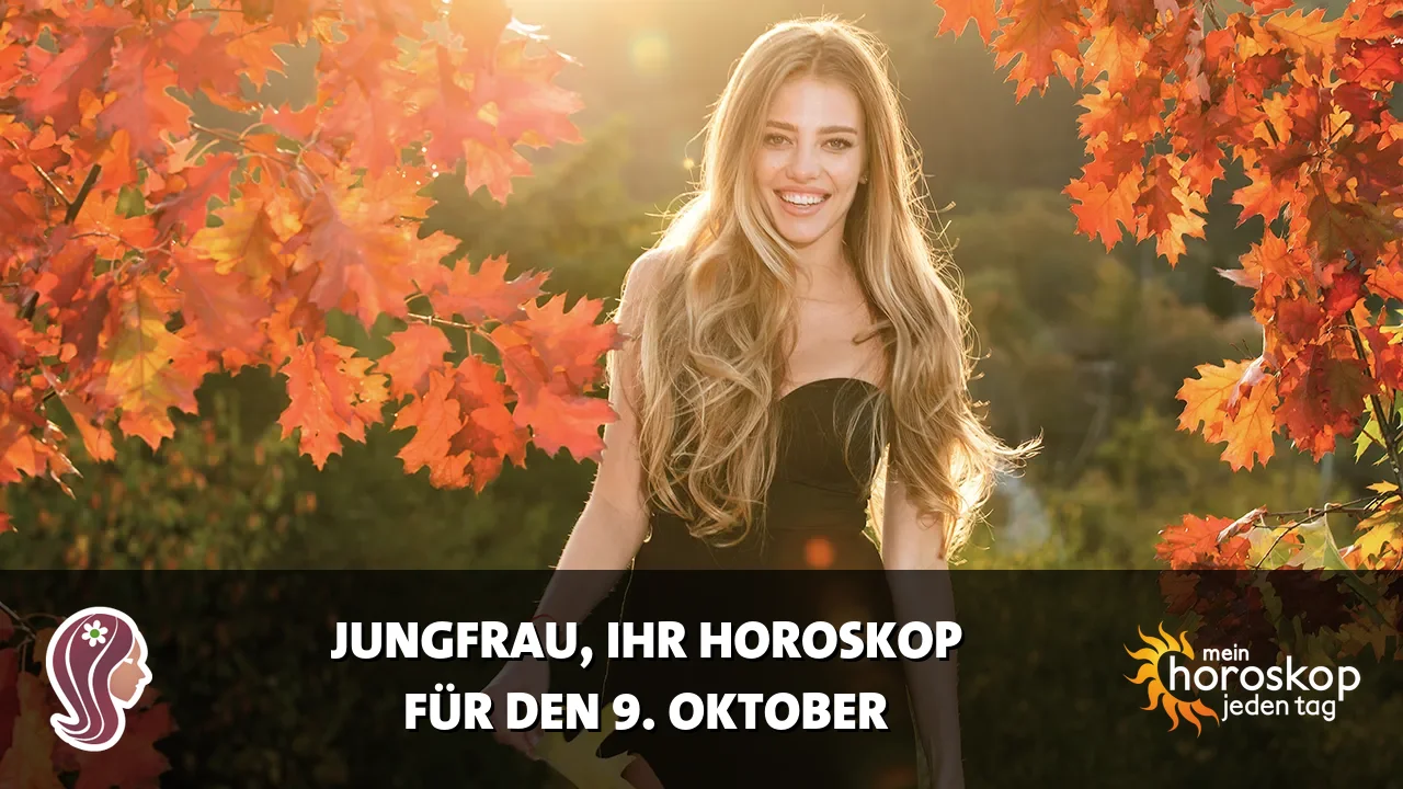 Horoscope Jungfrau du Freitag, 9. Oktober 2026