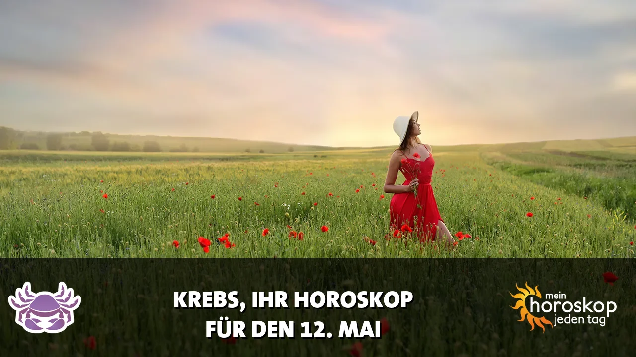 Horoscope Krebs du Dienstag, 12. Mai 2026