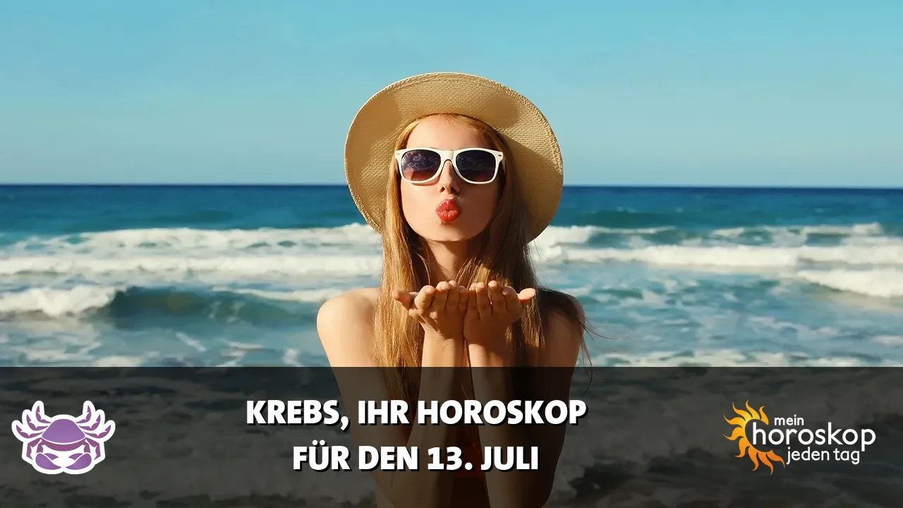 Horoscope Krebs du Montag, 13. Juli 2026
