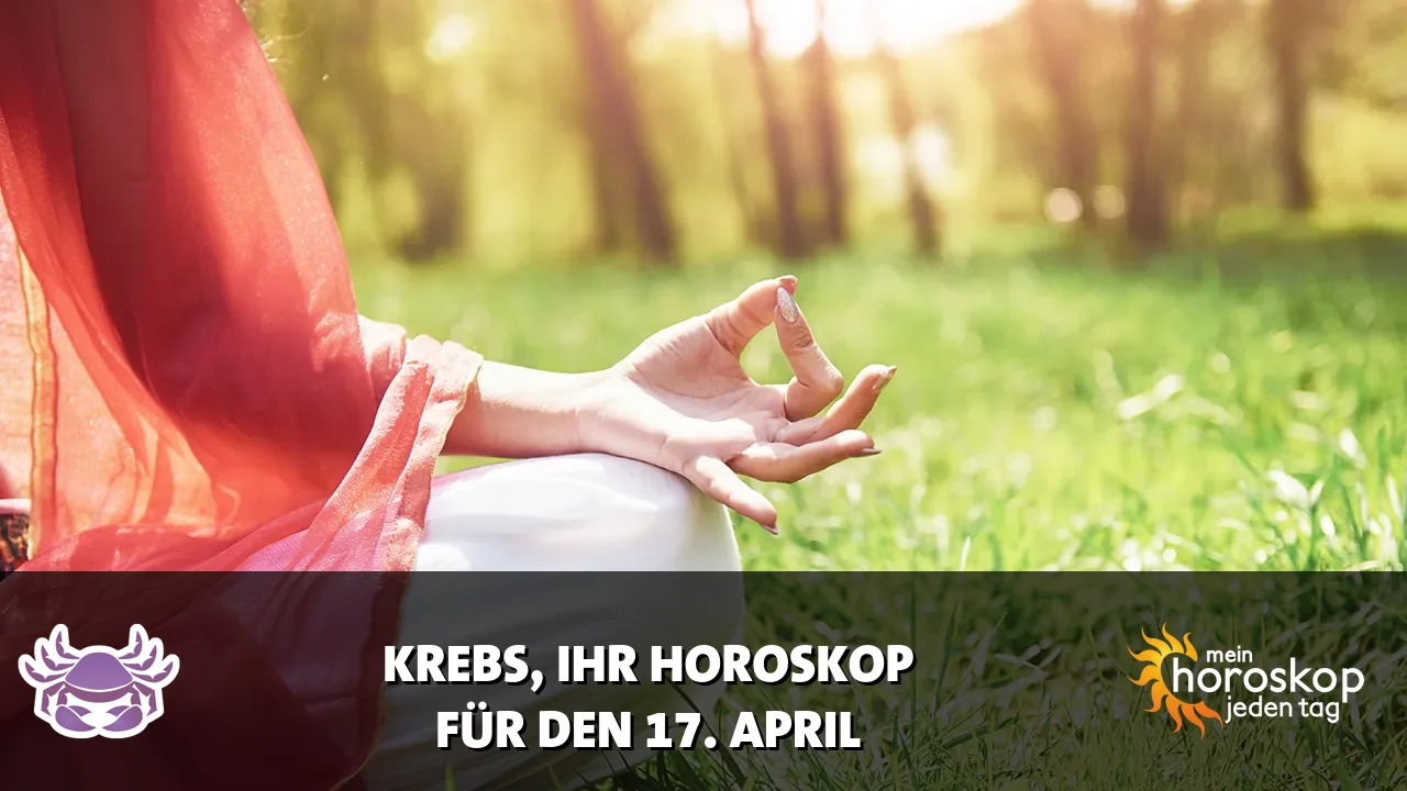 Horoscope Krebs du Freitag, 17. April 2026