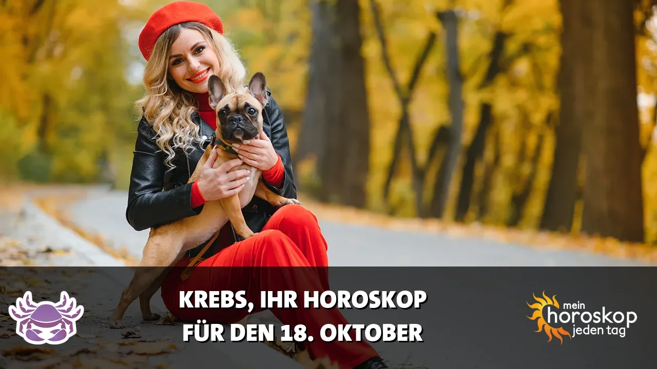 Horoscope Krebs du Sonntag, 18. Oktober 2026