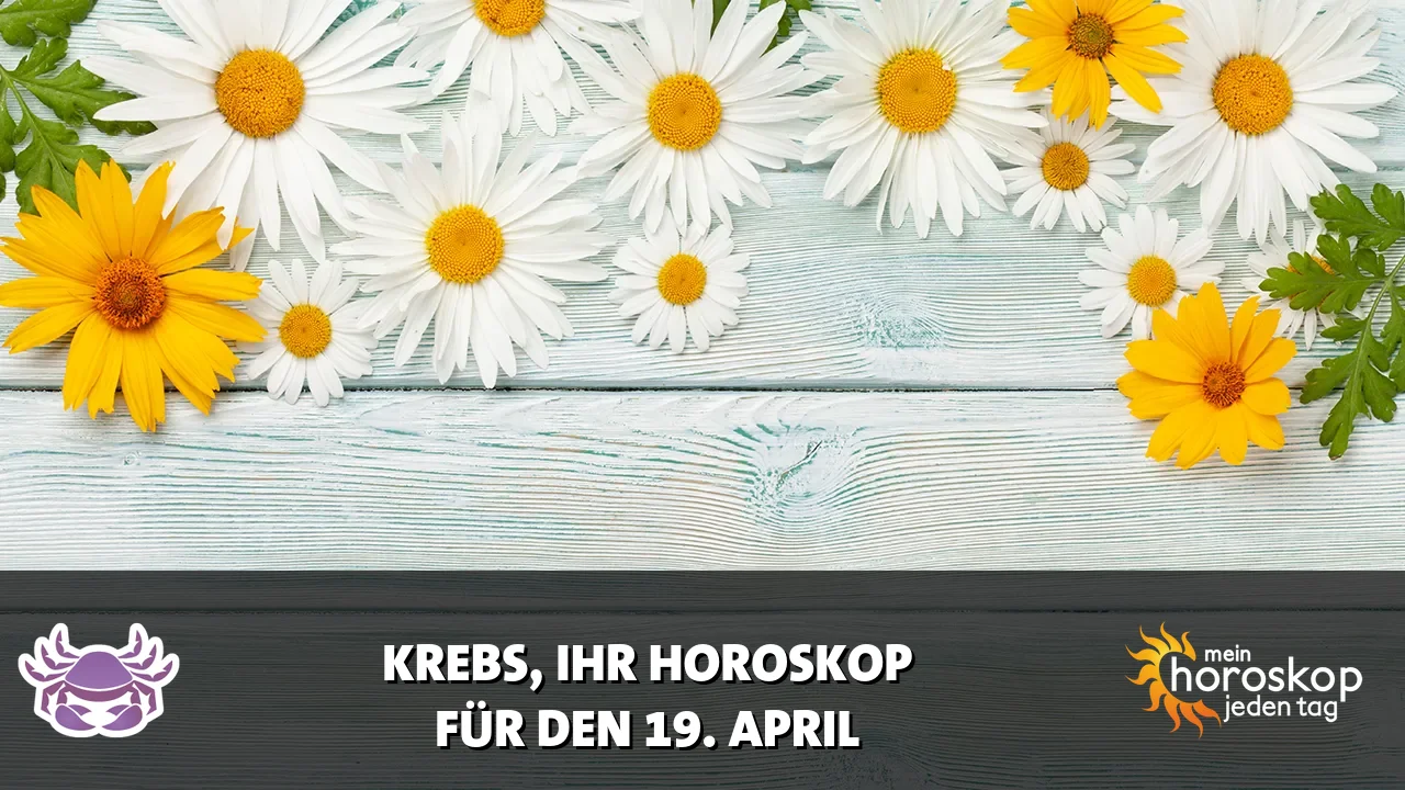 Horoscope Krebs du Sonntag, 19. April 2026