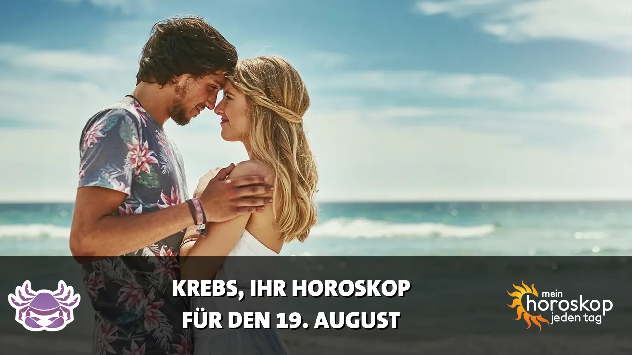 Horoscope Krebs du Mittwoch, 19. August 2026