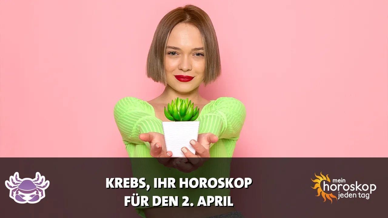 Horoscope Krebs du Donnerstag, 2. April 2026