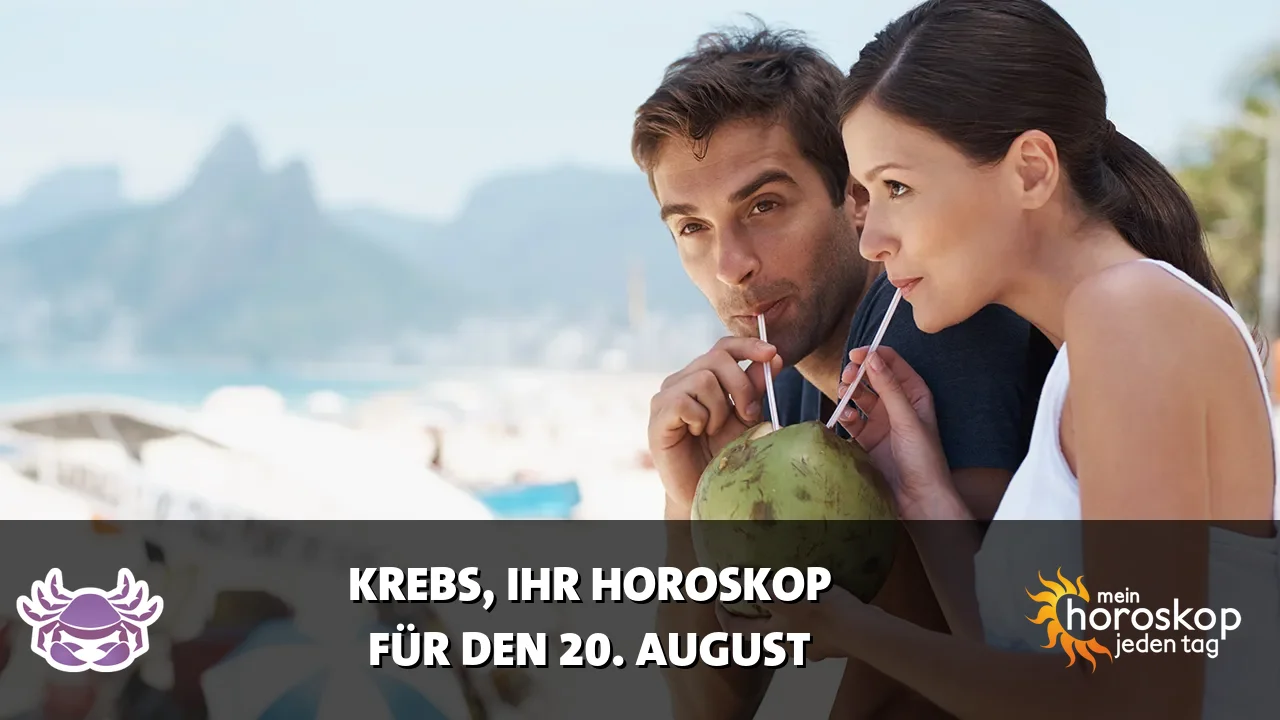 Horoscope Krebs du Donnerstag, 20. August 2026
