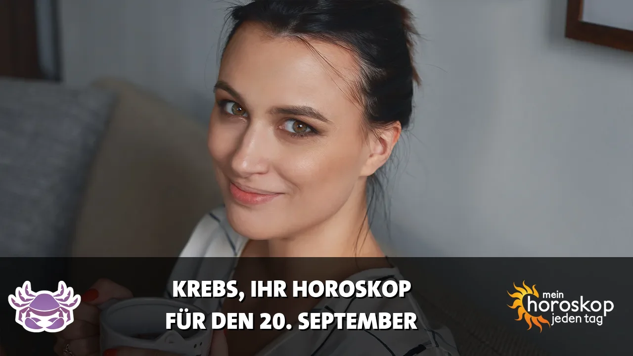 Horoscope Krebs du Sonntag, 20. September 2026