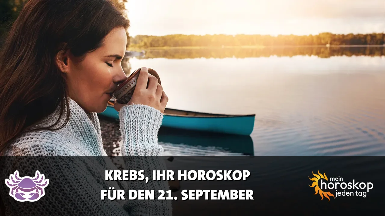 Horoscope Krebs du Montag, 21. September 2026