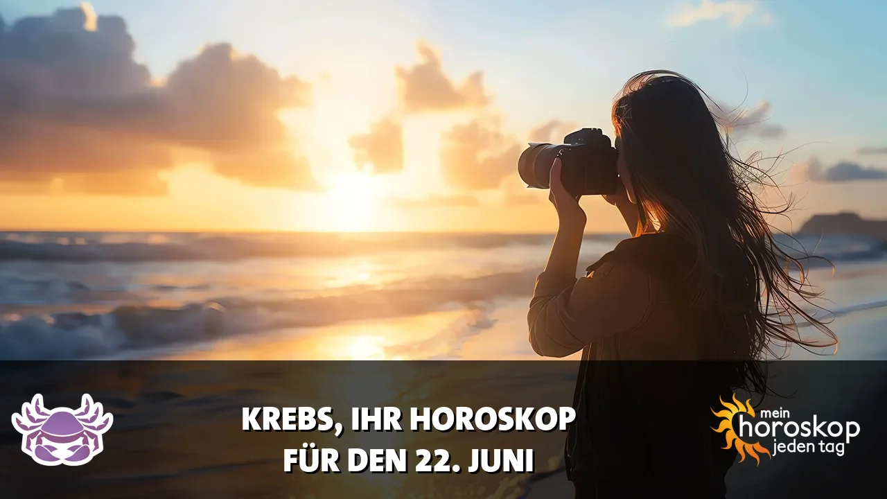 Horoscope Krebs du Montag, 22. Juni 2026