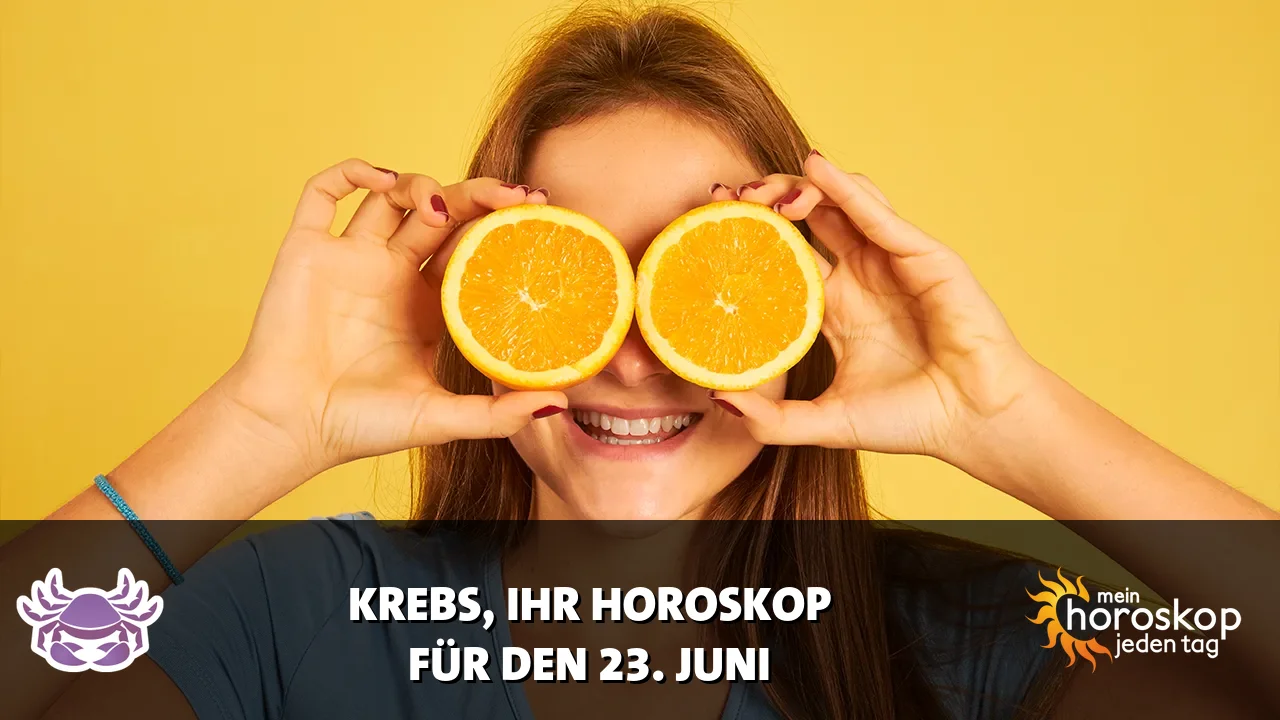 Horoscope Krebs du Dienstag, 23. Juni 2026