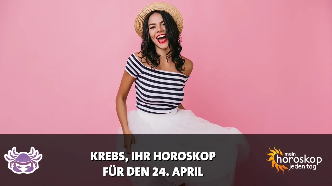 Horoscope Krebs du Freitag, 24. April 2026