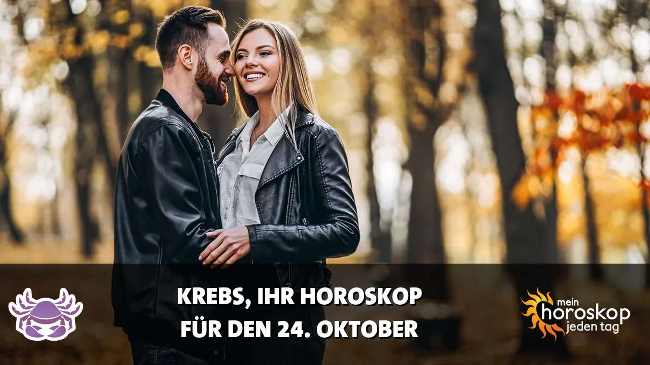 Horoscope Krebs du Samstag, 24. Oktober 2026